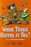 Worse Things Happen at Sea!: A Tale of Pirates, Poison, and Monsters (2) (The Ratbridge Chronicles)