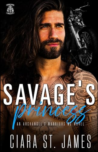 Savage's Princess: Archangel's Warriors MC Novel (Dublin Falls' Archangel's Warriors MC)