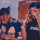 Pat Riley (feat. 803 Gee) [Explicit]