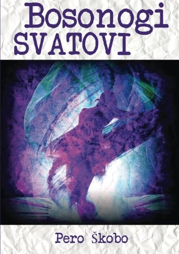 Bosonogi svatovi (Croatian Edition) [Croatian] 1522884092 Book Cover