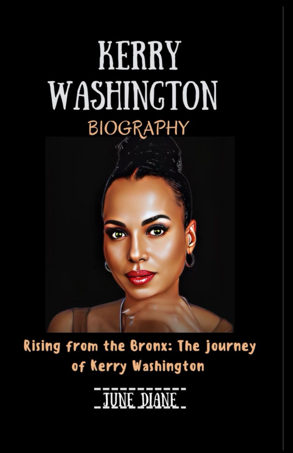 KERRY WASHINGTON: Rising from the Bronx: The Journey of Kerry Washington