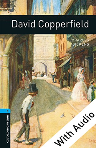 David Copperfield - With Audio Level 5 Oxford Bookworms Library (English Edition) Livre PDF Gratuit