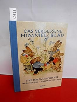 Hardcover Das Vergessene Himmelblau: eine Hasengeschichte [German] Book