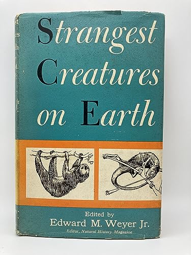 Strangest Creatures on Earth B00232HSJY Book Cover