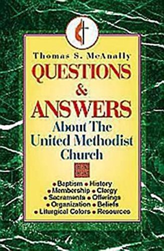 Questions and Answers About the United Methodist Church Paperback – May 1, 1995