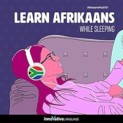 Couverture de Learn Afrikaans While Sleeping