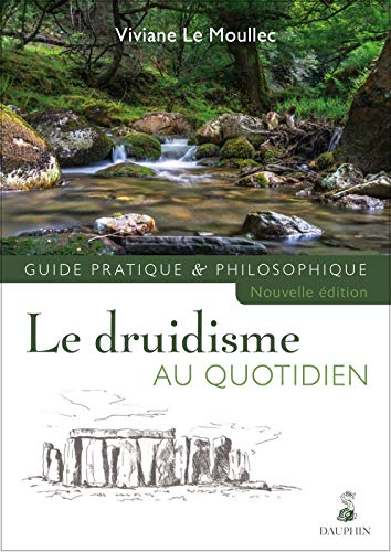  Le druidisme au quotidien : Guide pratique et philosophique Livre PDF Gratuit