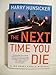 The Next Time You Die (Lee Henry Oswald Mystery Series #2)