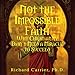 Not the Impossible Faith