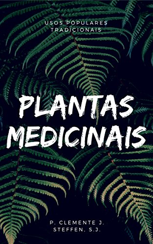plantas medicinal: uso populares tradicionais