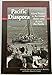 Pacific Diaspora: Island Peoples in the United States and Across the Pacific