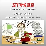 Cover of Stress: A Modern Stealth Killer!