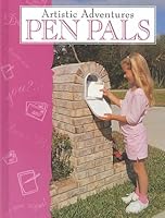 Pen Pals (Burkholder, Kelly, Artistic Adventures.) 157103353X Book Cover