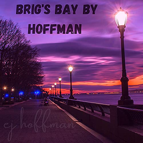 Brig's Bay by Hoffman de Ej Hoffman en Amazon Music Unlimited