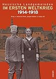  Hessische Landgemeinden im Ersten Weltkrieg 1914-1918