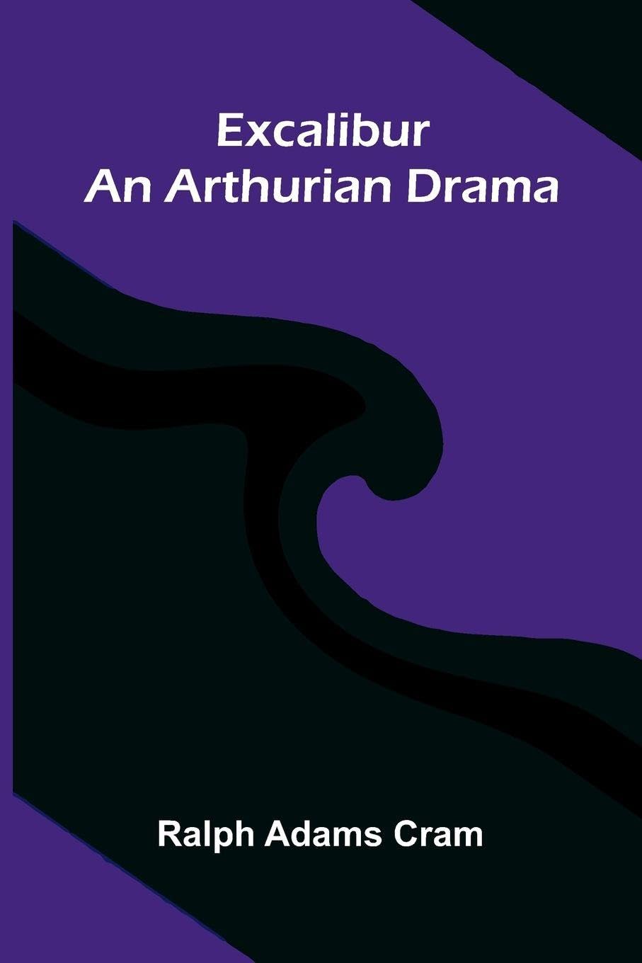 Poems ― Volume 1 (Edition2): An Arthurian Drama