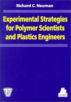 Experimental Strategies for Polymer Scientists and Plastics Engineers (Spe Books)