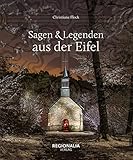 Sagen und Legenden aus der Eifel - Christiane Flock 