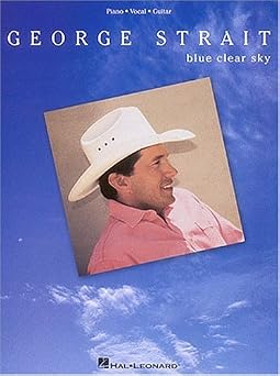 George Strait Blue Clear Sky: Strait, George: 9780793569564: Amazon.com ...