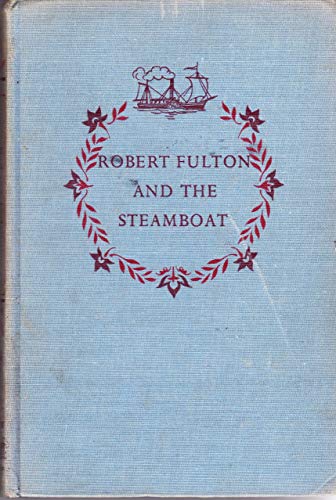 Robert Fulton and the Steamboat - Landmark Book B00KQYGY2S Book Cover