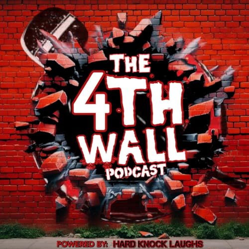 The 4th Wall Podcast - Powered By: Hard Knock Laughs cover art