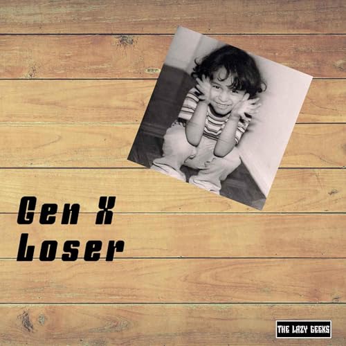 Gen X Loser cover art
