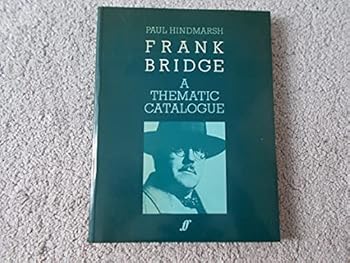 Paperback Frank Bridge: A Thematic Catalogue Book