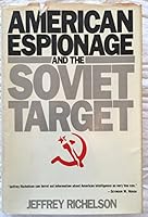 American Espionage and the Soviet Target 0688079547 Book Cover