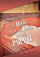 The View from the Back of the Pulpit 0757735711 Book Cover