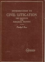 Introduction to Civil Litigation: The Institute for Paralegal Training B000VAVNT6 Book Cover
