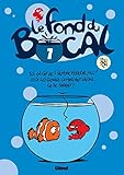 bd le fond du bocal  Le Fond du bocal - Tome 07