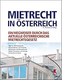 Mietrecht in Österreich: Tipps zur Wohnungssuche. Makler, Provisionen und Verträge. Ihre Rechte als Mieter