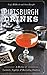 Pittsburgh Drinks: A History of Cocktails, Nightlife & Bartending Tradition