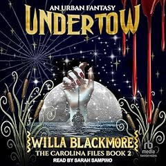 Undertow Audiobook By Willa Blackmore cover art