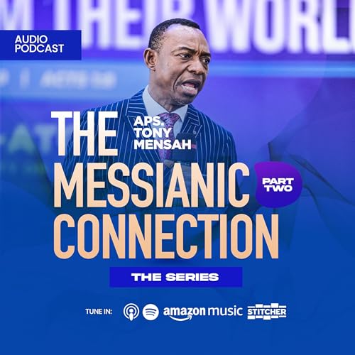 THE MESSIANIC CONNECTION PART 2