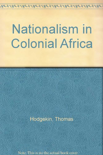 Nationalism in Colonial Africa [French] 0814701914 Book Cover