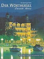 Der Wörthersee: Österreichs Riviera. Dt. /Engl. /Ital. 3853911927 Book Cover