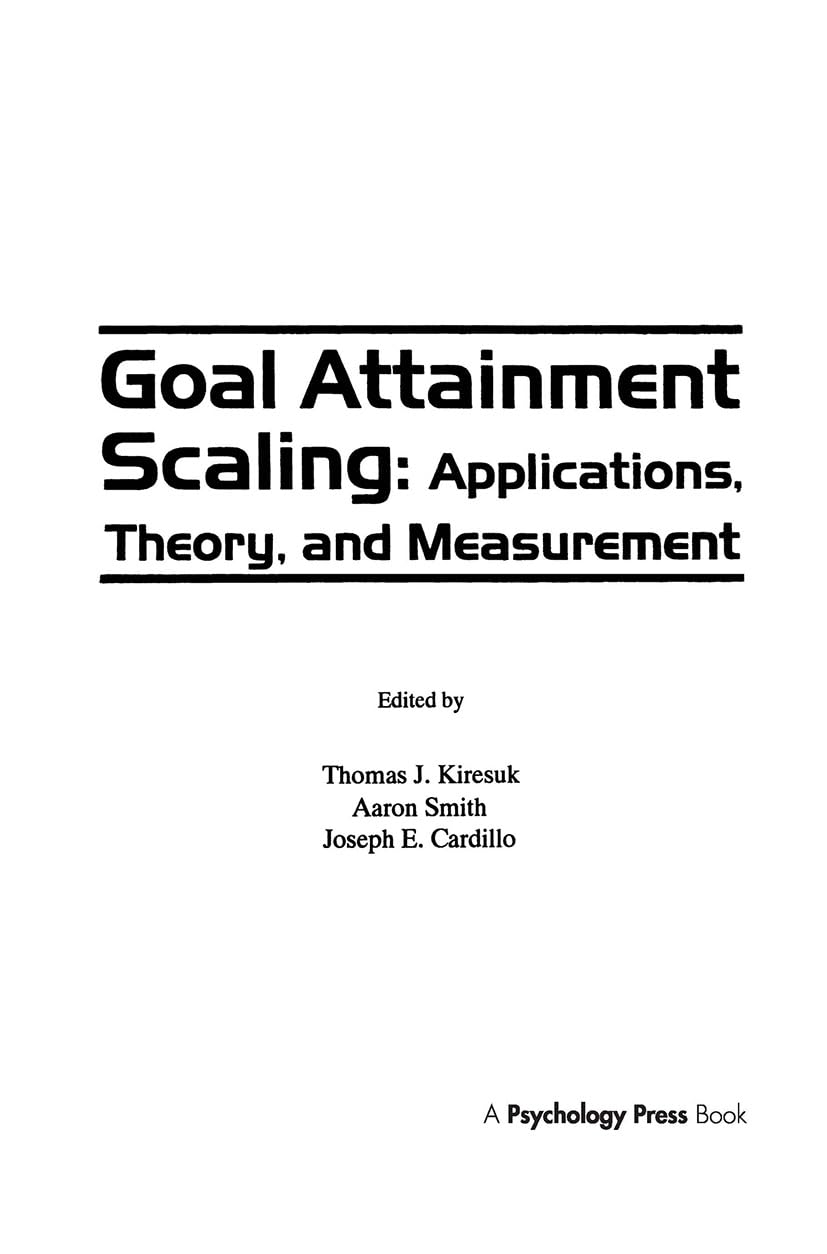 Goal Attainment Scaling: Applications, Theory, and Measurement
