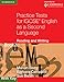 Practice Tests for IGCSE English as a Second Language: Reading and Writing Book 1, with Key (Cambridge International IGCSE)
