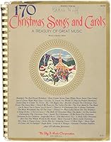170 Christmas Songs and Carols: A Treasury of Great Music (Piano/Vocal) B07FDJRZB2 Book Cover