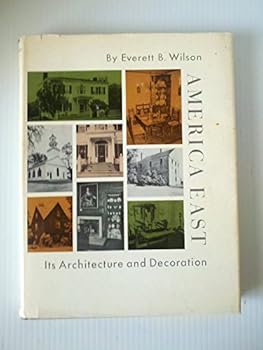 Hardcover America East: Its Architecture and Decoration [Unknown] Book