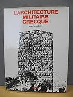 L'Architecture militaire grecque 2708400614 Book Cover