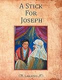  A Stick For Joseph