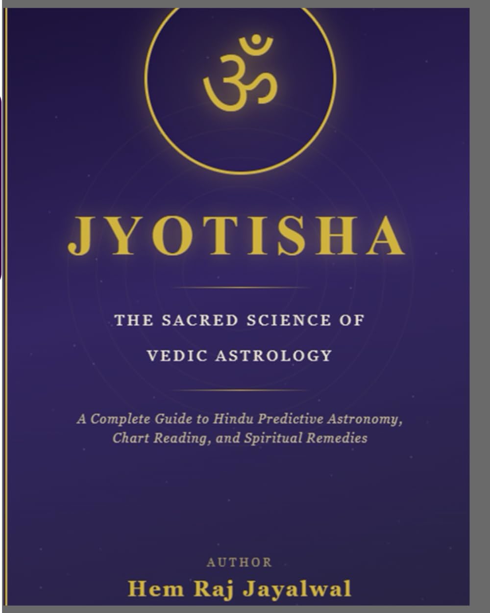 JYOTISHA: THE SACRED SCIENCE OF VEDIC ASTROLOGY