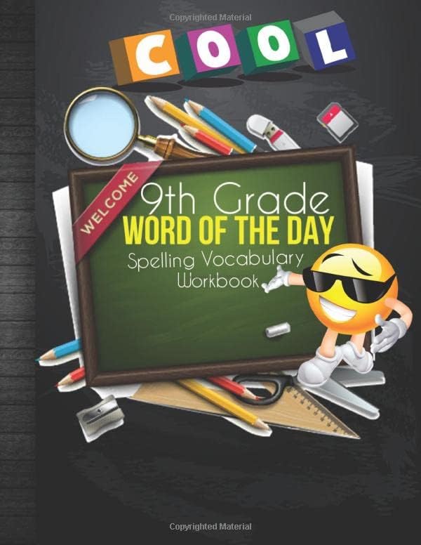 9th Grade Word Of The Day Spelling Vocabulary Workbook: 800 + Grade 9 Learn A New Word Everyday Grammar Builder Exercises Activity Book With Blank ... For Homeschool or Classroom Students