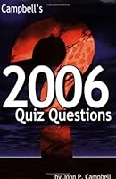 Campbell's 2006 Quiz Questions 0944322441 Book Cover