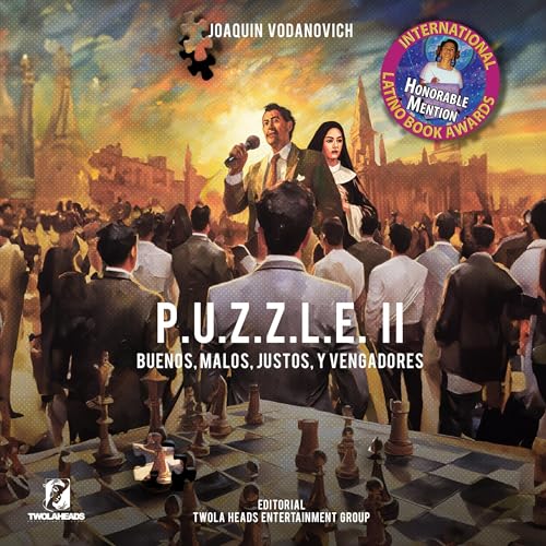 P.U.Z.Z.L.E II: Buenos, Malos, Justos y Vengadores [P.U.Z.Z.L.E II: Good, Bad, Just and Avengers] Audiolivro Por Joaquin Voda