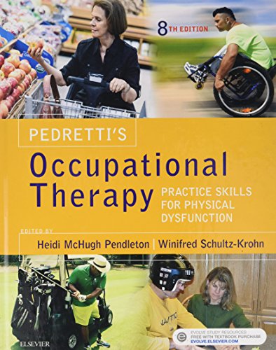 Pedretti's Occupational Therapy: Practice Skills for Physical Dysfunction