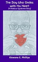 The Boy Who Smiles with His Heart (A Moebius Syndrome Story) 1304957934 Book Cover