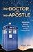 The Doctor and the Apostle: Intersections Between Doctor Who and the Letters of Paul